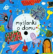 Myślanki o domu. Autor: Praca zbiorowa. Dadada.pl Okładka książki Myślanki o domu
