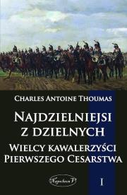 Okładka książki Najdzielniejsi z dzielnych T. I