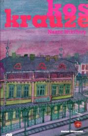 Nasze Nikifory. Autor: Krzysztof Krauze, Wapiennik-Kossowicz Joanna. Dadada.pl Okładka książki Nasze Nikifory