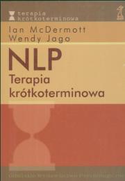NLP Terapia krótkoterminowa. Autor: McDermott Ian, Jago Wendy. Dadada.pl Okładka książki NLP Terapia krótkoterminowa