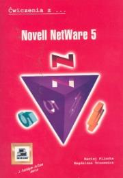 Novell Netware 5 ćwiczenia. Autor: Filocha Maciej, Trusewicz Magdalena. Dadada.pl Okładka książki Novell Netware 5 ćwiczenia