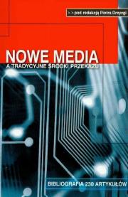 Nowe media a tradycyjne środki przekazu. Wydawca: Maternus Media. Dadada.pl Opakowanie Nowe media a tradycyjne środki przekazu