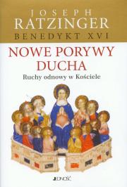 Nowe porywy ducha Ruch odnowy w Kościele. Autor: Joseph Ratzinger. Dadada.pl Okładka książki Nowe porywy ducha Ruch odnowy w Kościele