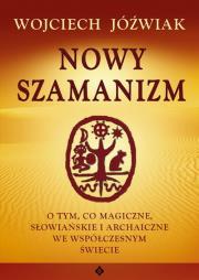 Okładka książki Nowy szamanizm