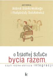 Okładka książki O trudnej sztuce bycia razem