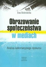 Okładka książki Obrazowanie społeczeństwa w mediach
