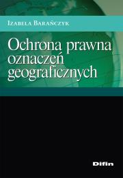 Okładka książki Ochrona prawna oznaczeń geograficznych