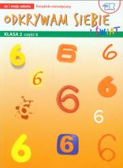 Opakowanie Odkrywam siebie i świat Ja i moja szkoła 2 Poradnik metodyczny Część 6-10