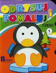 Okładka książki Odrysuj i pomaluj Część 1