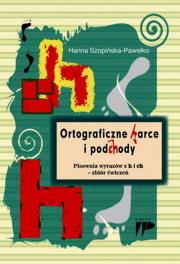 Ortograficzne harce i podchody. Autor: Hanna Szopińska - Pawełko. Dadada.pl Okładka książki Ortograficzne harce i podchody