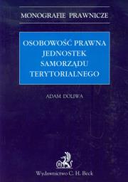 Osobowość prawna jednostek samorządu terytorialnego. Autor: Doliwa Adam. Dadada.pl Okładka książki Osobowość prawna jednostek samorządu terytorialnego