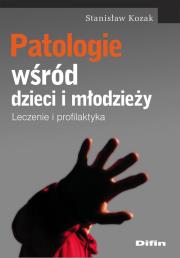 Okładka książki Patologie wśród dzieci i młodzieży