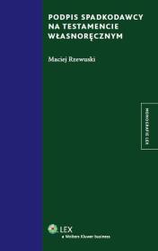 Okładka książki Podpis spadkodawcy na testamencie własnoręcznym
