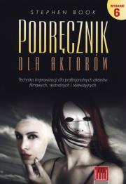 Podręcznik dla aktorów. Autor: Stephen Book. Dadada.pl Okładka książki Podręcznik dla aktorów