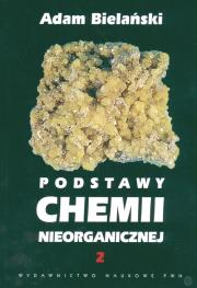 Podstawy chemii nieorganicznej t 2. Autor: Bielański Adam. Dadada.pl Okładka książki Podstawy chemii nieorganicznej t 2