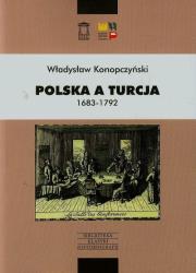 Polska a Turcja 1683-1792 t.1. Autor: Konopczyński Władysław. Dadada.pl Okładka książki Polska a Turcja 1683-1792 t.1