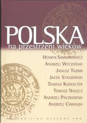 Polska na przestrzeni wieków. Autor: Samsonowicz Henryk. Dadada.pl Okładka książki Polska na przestrzeni wieków