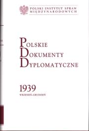 Polskie Dokumenty Dyplomatyczne 1939 wrzesień-grudzień. Autor: Wojciech Rojek (red.). Dadada.pl Okładka książki Polskie Dokumenty Dyplomatyczne 1939 wrzesień-grudzień