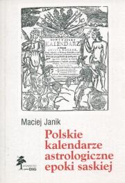 Okładka książki Polskie kalendarze astrologiczne epoki saskiej