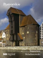 Pomorskie. Autor: Składanowski Stanisław. Dadada.pl Okładka książki Pomorskie