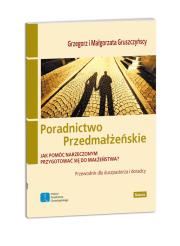 Poradnictwo przedmałżeńskie. Autor: Gruszczyński Grzegorz, Gruszczyńska Małgorzata. Dadada.pl Okładka książki Poradnictwo przedmałżeńskie