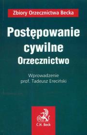 Postępowanie cywilne Orzecznictwo. Autor: Ereciński Tadeusz. Dadada.pl Okładka książki Postępowanie cywilne Orzecznictwo