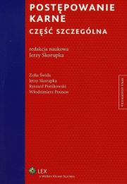 Postępowanie karne Część szczególna. Autor: Ponikowski Ryszard, Posnow Włodzimierz, Jerzy Skorupka (red.nauk.), Świda Zofia. Dadada.pl Okładka książki Postępowanie karne Część szczególna
