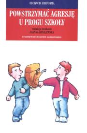 Okładka książki Powstrzymać agresję u progu szkoły