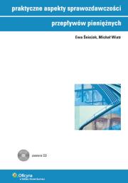 Praktyczne aspekty sprawozdawczości przepływów pieniężnych z płytą CD. Autor: Śnieżek Ewa, Wiatr Michał. Dadada.pl Okładka książki Praktyczne aspekty sprawozdawczości przepływów pieniężnych z płytą CD
