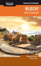 Praktyczny przewodnik -Włochy cz.południowa PASCAL. Autor: Michalec Bogusław, Szyma Marcin. Dadada.pl Okładka książki Praktyczny przewodnik -Włochy cz.południowa PASCAL