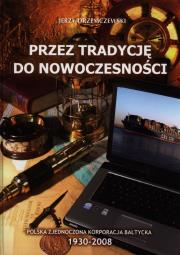 Przez tradycję do nowoczesności. Autor: Drzemczewski Jerzy. Dadada.pl Okładka książki Przez tradycję do nowoczesności