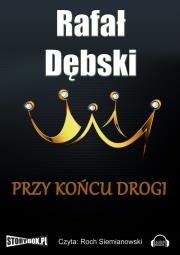 Okładka książki Przy końcu drogi - Audiobook