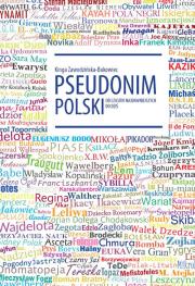 Pseudonim polski od czasów najdawniejszych do dziś. Autor: Zawodzińska-Bukowiec Kinga. Dadada.pl Okładka książki Pseudonim polski od czasów najdawniejszych do dziś