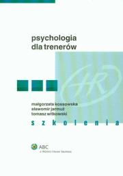 Okładka książki Psychologia dla trenerów Szkolenia