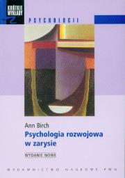 Okładka książki Psychologia rozwojowa w zarysie od niemowlęctwa do dorosłości