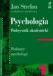 Okładka książki Psychologia T1 (trzytomowa) Podstawy psychologii