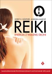 Reiki. Energia z własnej dłoni. Autor: Horst H. Gunther, Angelika Marche. Dadada.pl Okładka książki Reiki. Energia z własnej dłoni