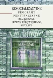 Opakowanie Resocjalizacyjne programy penitencjarne realizowane przez Służbę Więzienną w Polsce