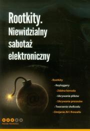 Rootkity Niewidzialny sabotaż elektroniczny. Wydawca: CSH. Dadada.pl Opakowanie Rootkity Niewidzialny sabotaż elektroniczny
