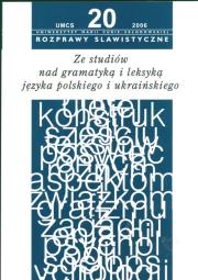Rozprawy slawistyczne nr 20 Ze studiów nad gramatyką i leksyką języka polskiego i ukraińskiego. Autor: Czyżewski Feliks, Gala Sławomir. Dadada.pl Okładka książki Rozprawy slawistyczne nr 20 Ze studiów nad gramatyką i leksyką języka polskiego i ukraińskiego