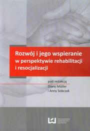 Opakowanie Rozwój i jego wspieranie w perspektywie rehabilitacji i resocjalizacji