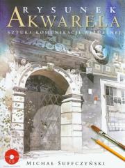 Okładka książki Rysunek i akwarela. Sztuka komunikacji wizualnej
