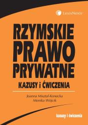 Rzymskie prawo prywatne. Autor: Misztal-Konecka Joanna, Wójcik Monika. Dadada.pl Okładka książki Rzymskie prawo prywatne