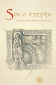 Opakowanie Sen o krzyżu. Staroangielski poemat mistyczny