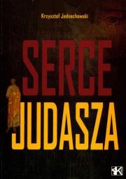 Serce Judasza. Autor: Krzysztof Jednachowski. Dadada.pl Okładka książki Serce Judasza