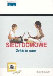 Okładka książki Sieci domowe. Zrób to sam