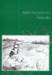 Sielanki. Autor: Naruszewicz Adam. Dadada.pl Okładka książki Sielanki