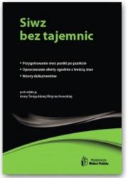 Siwz bez tajemnic. Wydawca: Oficyna Prawa Polskiego. Dadada.pl Opakowanie Siwz bez tajemnic