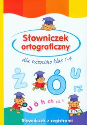 Okładka książki Słowniczek ortograficzny dla uczniów klas 1-4