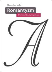Okładka książki Słownik literatury polskiej Romantyzm